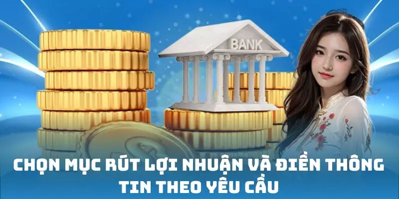 Các bước để rút tiền nhanh nhất
